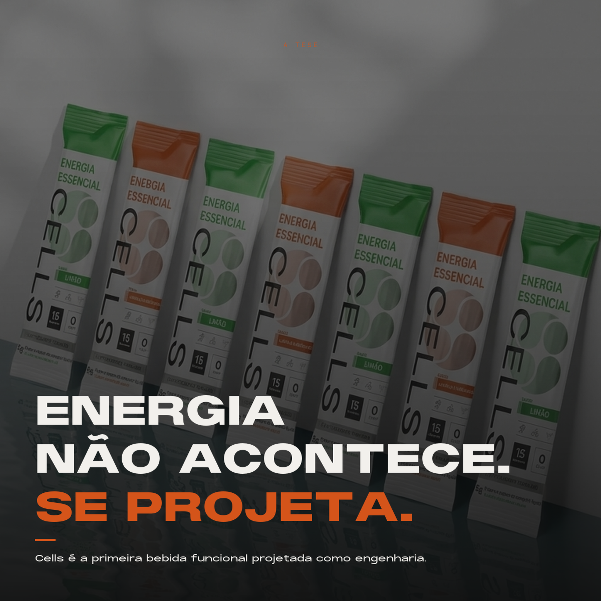 Energia não acontece, se projeta — tese Cells